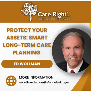 Protect Your Assets: Smart Long-Term Care Planning with Ed Wollman