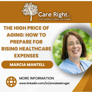 The High Price of Aging: How to Prepare for Rising Healthcare Expenses with Marcia Mantell