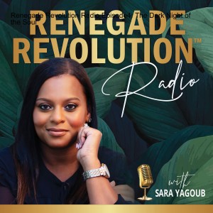 Renegade Revolution Radio Episode 8: Ascension & Awakening
