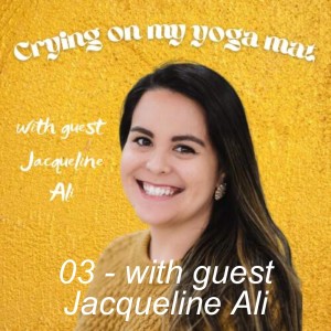 03 - With guest Jacqueline Ali