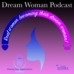 154 - Owning Your Opportunities