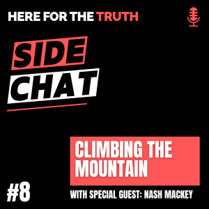 Side Chat #8: Climbing the Mountain with Nash Mackey
