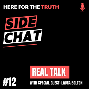 Side Chat #12: Real Talk with Laura Bolton