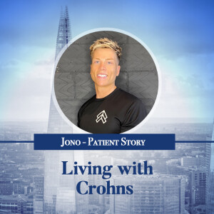 Episode 20 - Living With Crohn's Disease - Jono's Story
