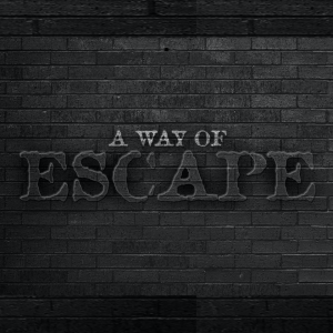 A Way of Escape