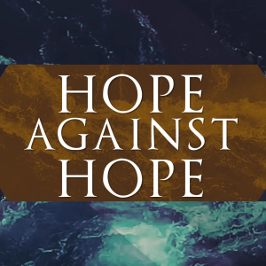 Hope Against Hope