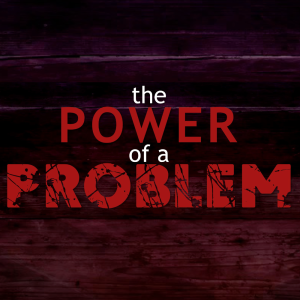 The Power of a Problem