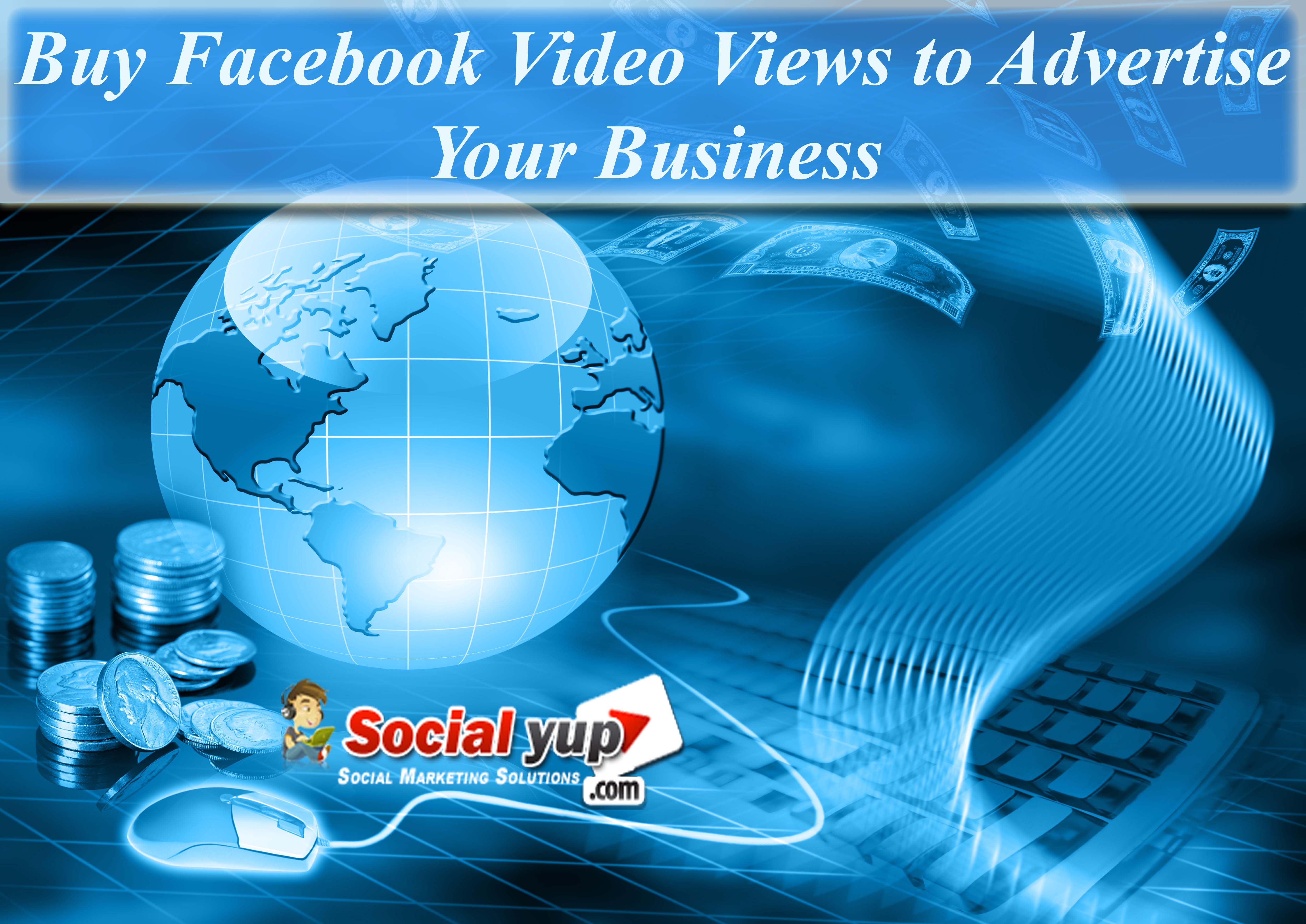 Buy Real Facebook Video Views to Nurture Your Business