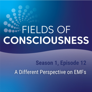 Ep. 12: A Different Perspective on EMFs