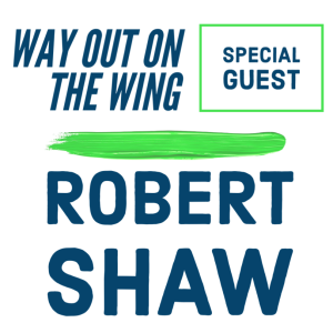 Special Guest - Robert Shaw
