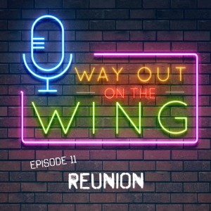 Episode 11 - Reunion 🎉