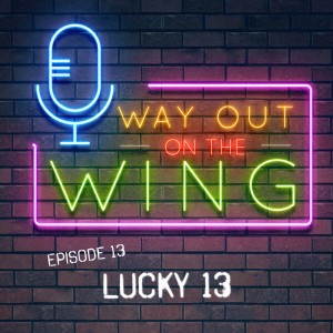 Episode 13 - Lucky 13 🍀