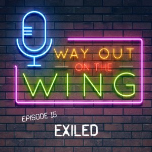 Episode 15 - Exiled