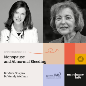 Dr. Wendy  Wolfman - Menopause and Abnormal Bleeding - for Women