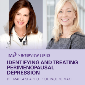 Prof. Pauline Maki - Identifying and treating perimenopausal depression| INTERVIEWS WITH MARLA SHAPIRO