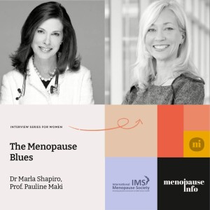 Prof. Pauline Maki - The Menopause Blues | INTERVIEWS WITH MARLA SHAPIRO - for women