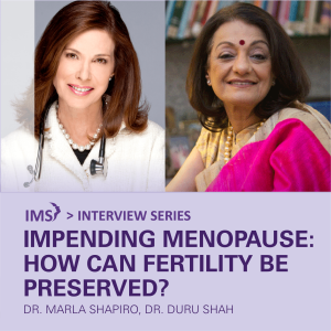 Dr. Duru Shah | Impending Menopause: How can fertility be preserved? | For Heathcare Professionals