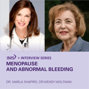 Dr. Wendy  Wolfman - Menopause and Abnormal Bleeding - for Professionals