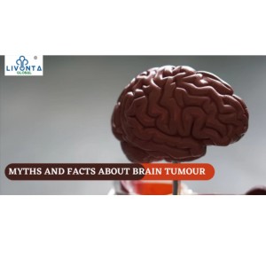 Myths and Facts about Brain Tumour