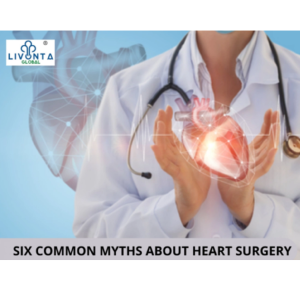 Six Common Myths about Heart Surgery