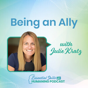 Being an Ally with Julie Kratz