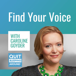 387: Find Your Voice with Caroline Goyder