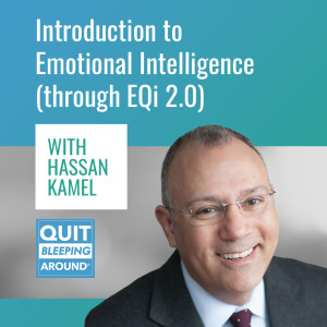 334: Introduction to Emotional Intelligence (through EQi 2.0) with Hassan Kamel