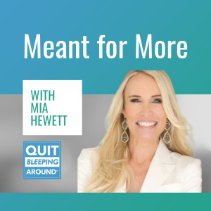316: Meant for More with Mia Hewett