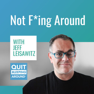 355: Not F*ing Around with Jeff Leisawitz