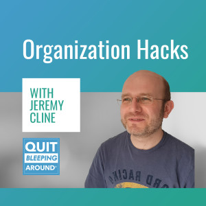 296: Organization Hacks with Jeremy Cline