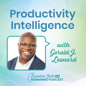 Productivity Intelligence with Gerald J. Leonard