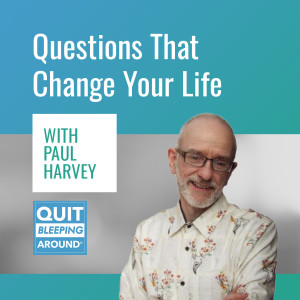 318: Questions That Change Your Life with Paul Harvey