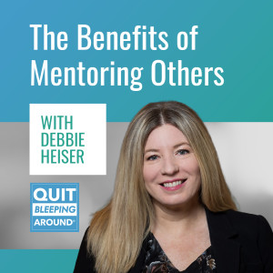374: The Benefits of Mentoring Others with Debbie Heiser
