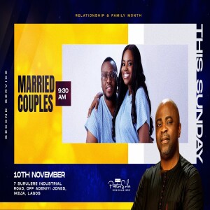 KINGDOM PRINCIPLES FOR MARRIAGE | PASTOR SOLA OSUMAKINDE | SECOND SERVICE (MARRIAGE SERIES), NOVEMBER 10TH 2024