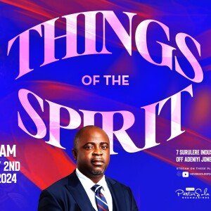 PRINCIPLES OF CHARITY (PART 2) BY PASTOR SOLA OSUNMAKINDE | RESTORATION SERIES | THINGS OF THE SPIRIT | JUNE 2, 2024