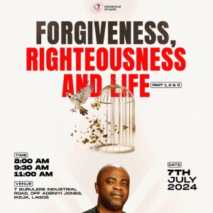 RIGHTEOUSNESS; THE REALITIES OF HIS FINISHED WORK BY PASTOR SOLA OSUNMAKINDE | THINGS OF THE SPIRIT | JULY 7TH 2024