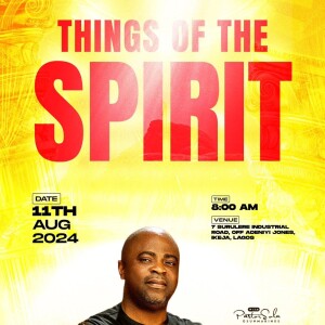 PRAYER OF FAITH AND DELIVERANCE BY PASTOR SOLA OSUNMAKINDE | THINGS OF THE SPIRIT | AUGUST 11TH 2024