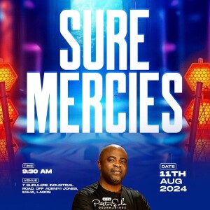 THE PRAYER OF AUTHORITY BY PASTOR SOLA OSUNMAKINDE | SURE MERCIES | AUGUST 11TH 2024