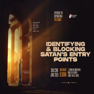 IDENTIFYING AND BLOCKING SATAN'S ENTRY POINTS | PST SOLA OSUNMAKINDE | 2ND SERVICE | 22ND JUNE, 2025