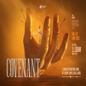 COVENANT | SHOUTS OF JOY | PASTOR SOLA OSUNMAKINDE | THIRD SERVICE | 1ST JUNE, 2025