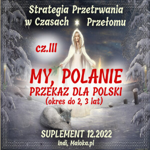 MY, POLANIE! PRZEKAZ DLA POLSKI, okres do 2,3 lat - CZ.III: ”Polska” (Iława 18 grudnia 2022)