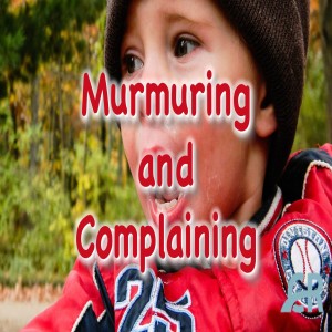 Murmuring and Complaining (Rickie Jenkins)