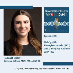 Living with Phenylketonuria (PKU) and Caring for Patients with PKU