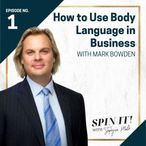 #1: How to Use Body Language in Business with Mark Bowden