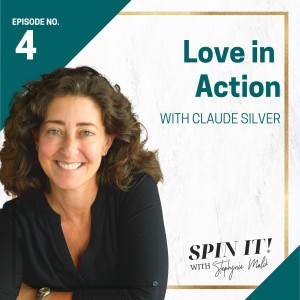 #4: Love in Action with Claude Silver