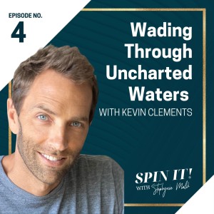 SOS #4: Wading Through Uncharted Waters with Kevin Clements