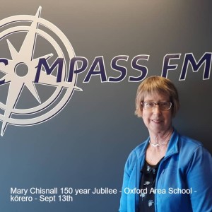 Mary Chisnall 150 year Jubilee - Oxford Area School - kōrero - Sept 13th