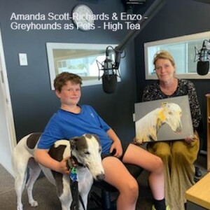 Amanda Scott-Richards & Enzo - Greyhounds as Pets - High Tea Fundraiser - 15th Nov