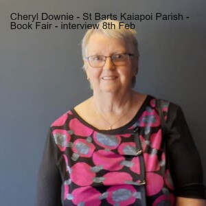 Cheryl Downie - St Barts Anglician Parish of Kaiapoi - Book Fair - interview 8th Feb