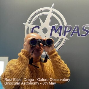 Raul Elias-Drago - Oxford Observatory - Binocular Astronomy- 8th May